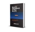 Ballistic Performance of Rifle Bullets - 3rd Edition - US SHIPMENT ONLY