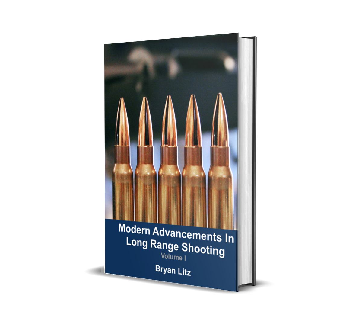 Modern Advancements in Long Range Shooting: Volume I